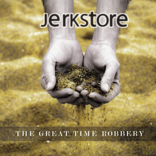 Jerkstore : The Great Time Robbery